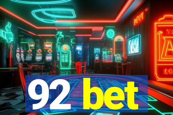 92 bet